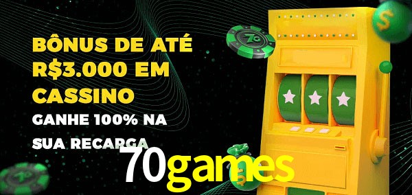 70games melhor bônus de depósito